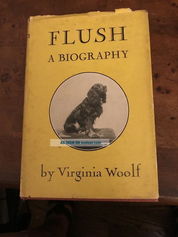 Virginia Woolf Flush A Biography 1939 Fifth Printing DJ Dog Poet Like ...